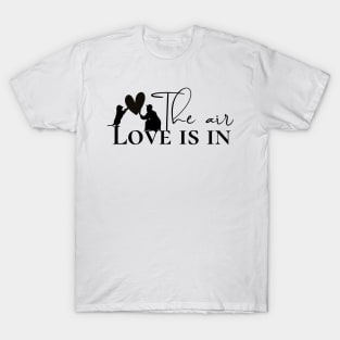 dog love is in the air T-Shirt